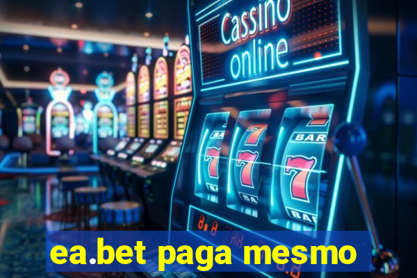 ea.bet paga mesmo